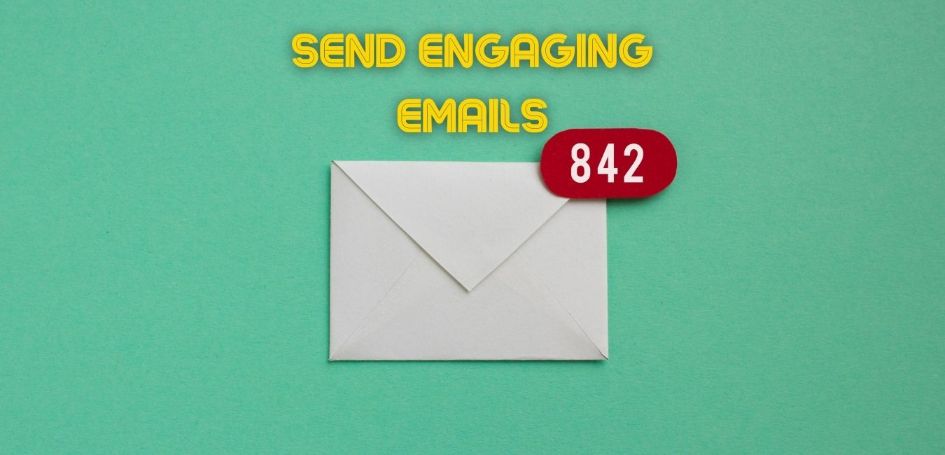 Send engaging emails