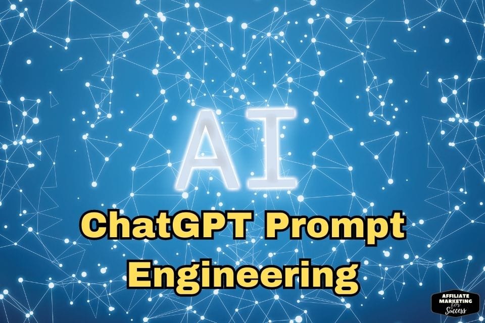 ChatGPT Prompt Engineering