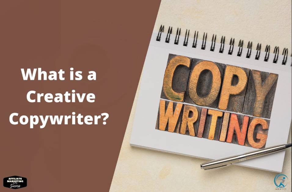 What is a Creative Copywriter and Why You Need One to Improve Your Business