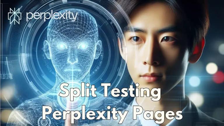 Discover the Power of Perplexity AI Pages with Effective Split Testing: Skyrocket Affiliate Sales