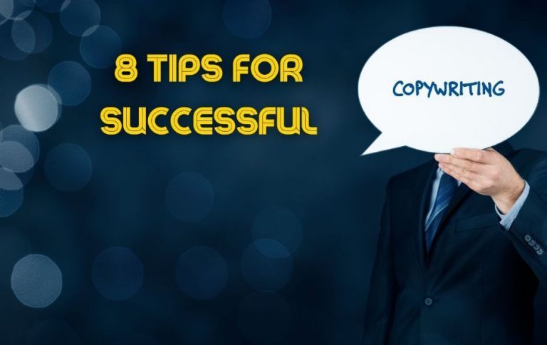 Successful
Copywriting: 8 Essential Tips