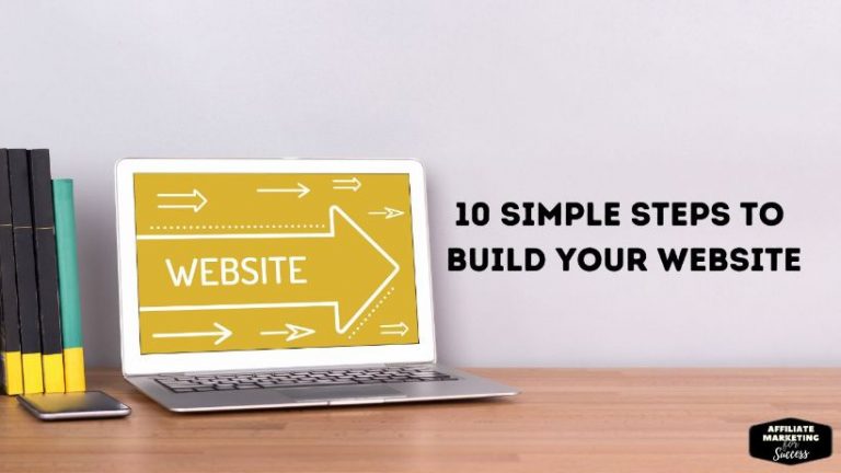 Building Your
  Website in 10 Simple Steps: A Beginner’s Guide