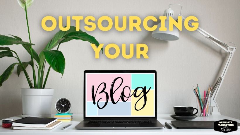 11 Things to Outsource as a Blogger for More Time and Efficiency