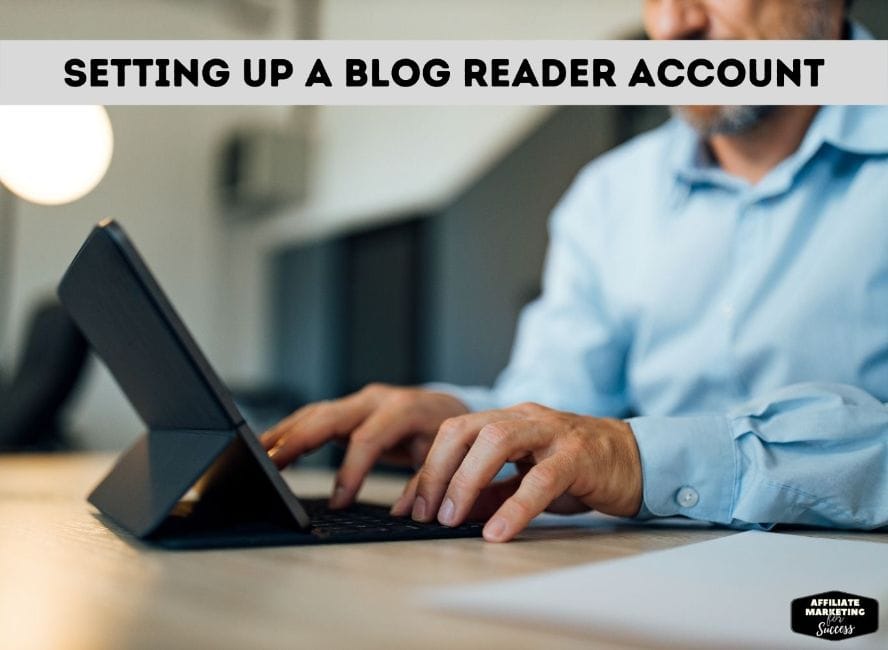 Setting up a blog reader account