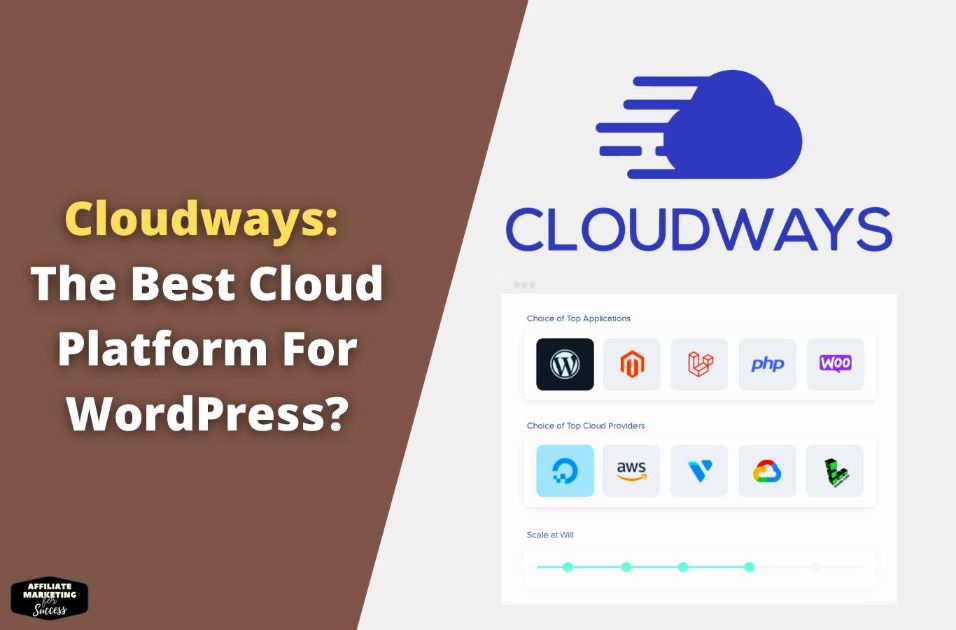 Cloudways Review – The Best Cloud Platform For WordPress