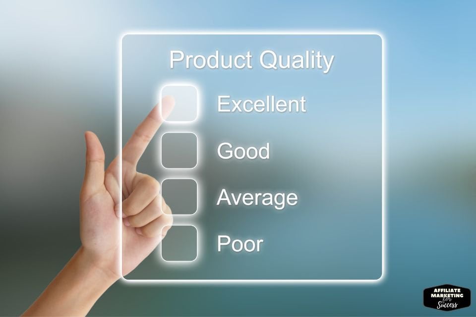 How to evaluate product quality - Top 10 Pro Tips for Choosing Affiliate Marketing Programs