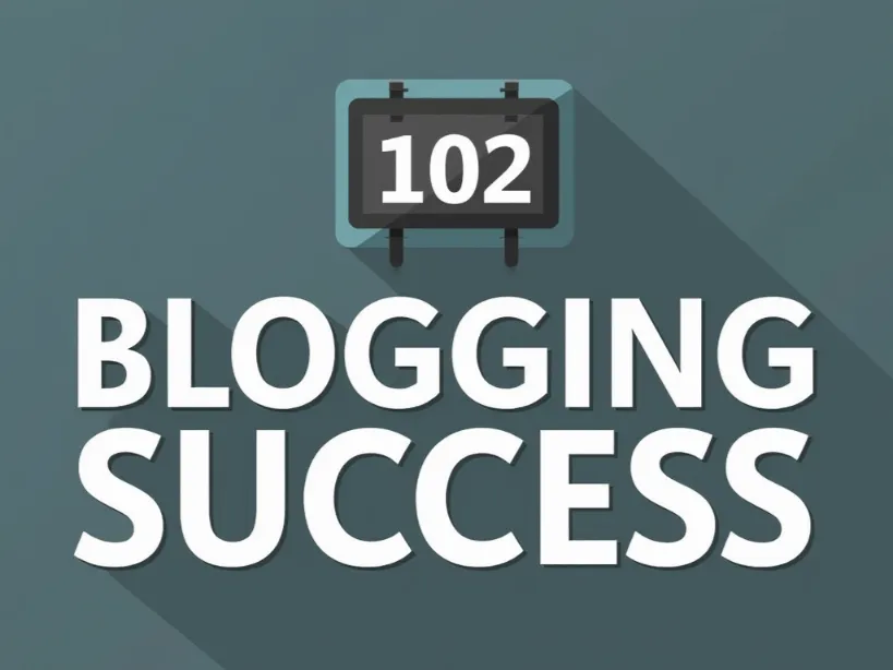 Blogging Success
