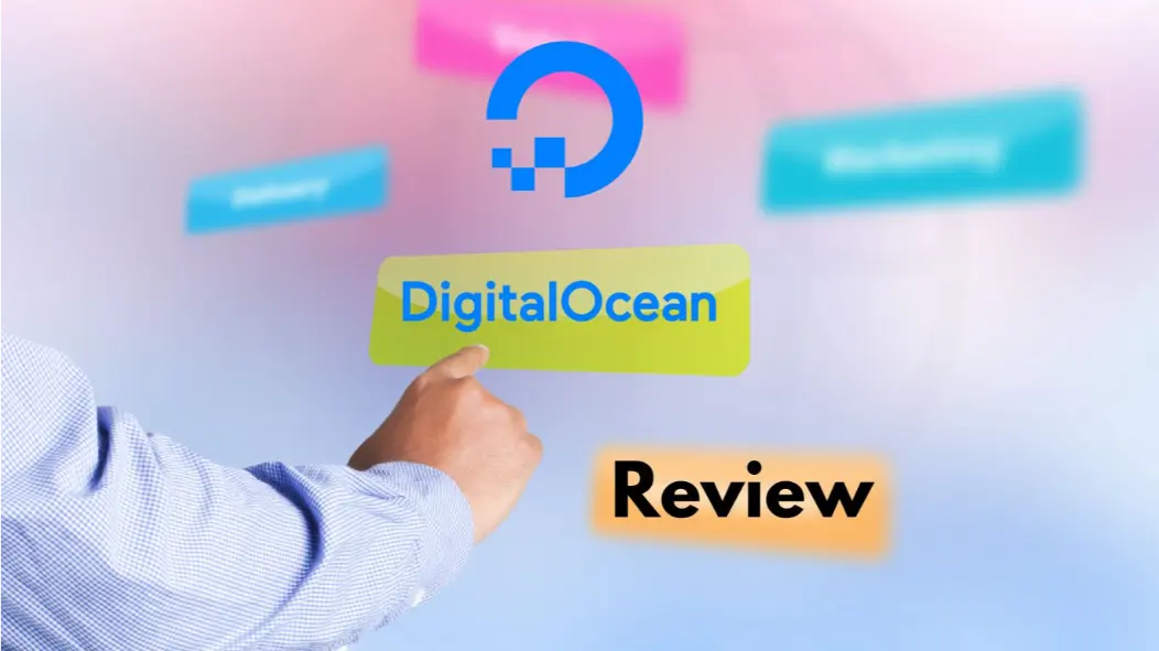 DigitalOcean Review An In-Depth Look From a Developer's Perspective